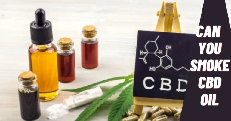 Can You Smoke CBD Oil