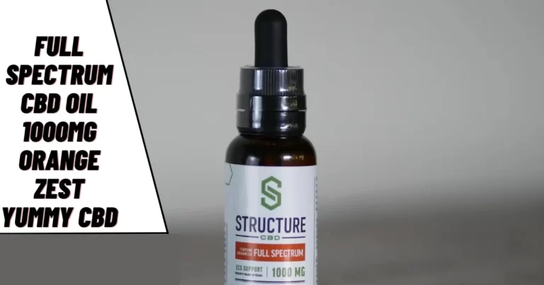 Full Spectrum CBD Oil 1000mg Orange Zest Yummy CBD