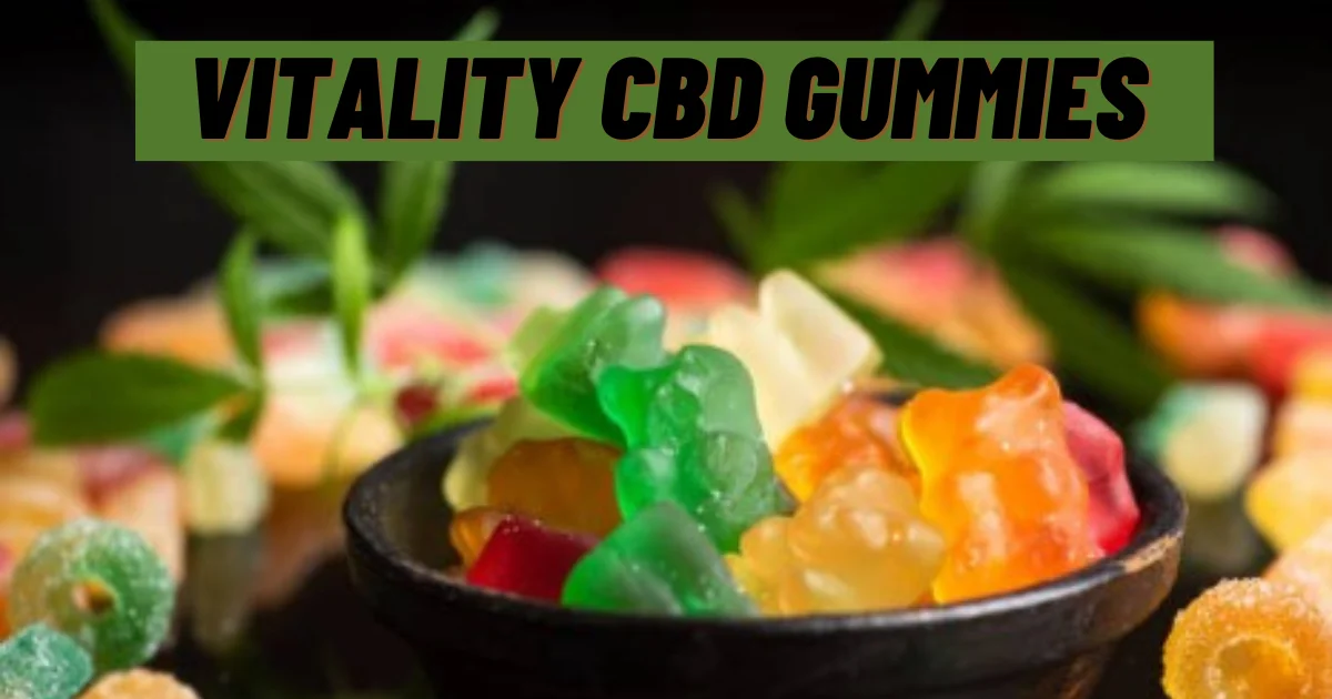 Vitality CBD Gummies